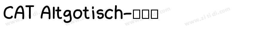 CAT Altgotisch字体转换